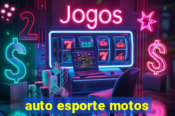 auto esporte motos