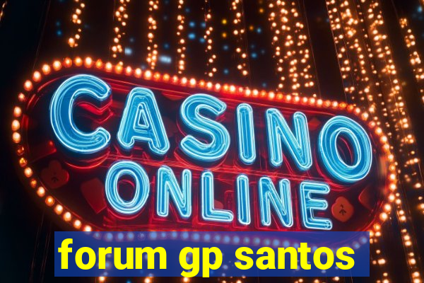 forum gp santos