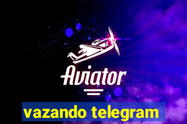 vazando telegram