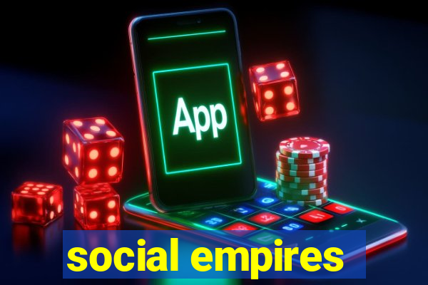 social empires