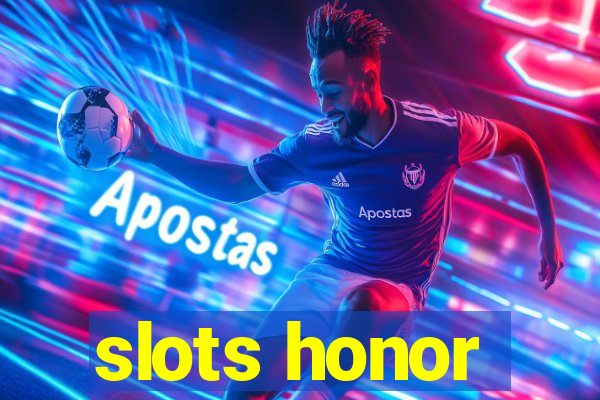 slots honor