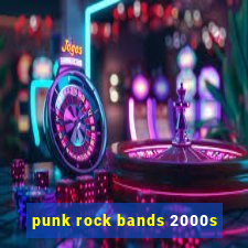 punk rock bands 2000s