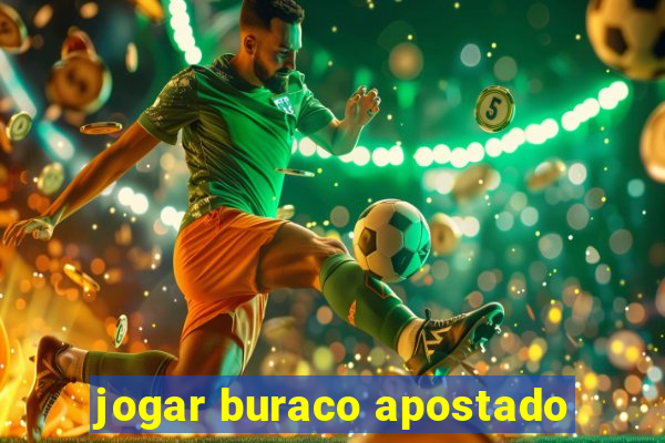 jogar buraco apostado