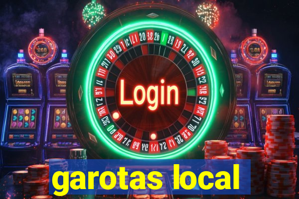 garotas local
