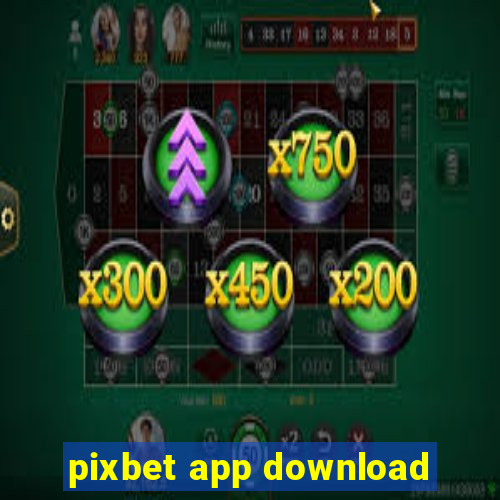pixbet app download