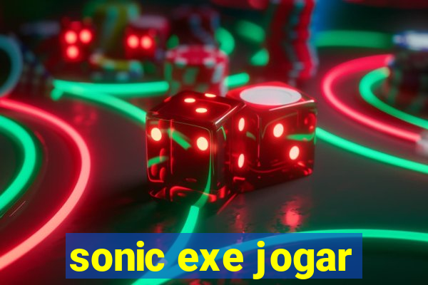 sonic exe jogar