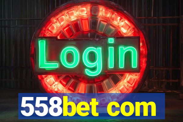 558bet com