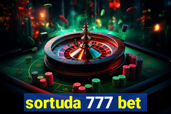 sortuda 777 bet