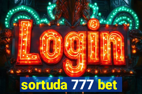sortuda 777 bet