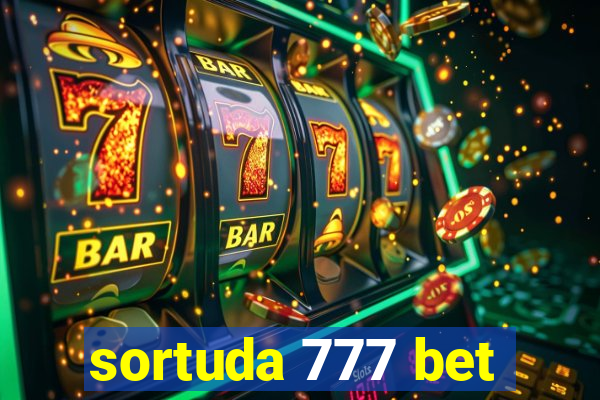 sortuda 777 bet