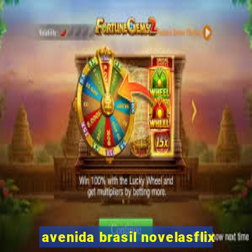 avenida brasil novelasflix