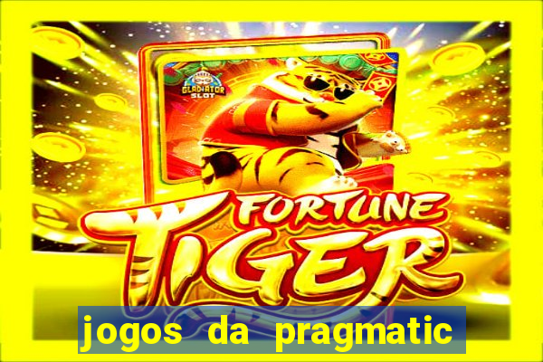 jogos da pragmatic que mais pagam