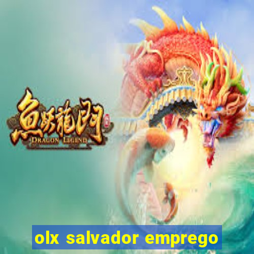 olx salvador emprego