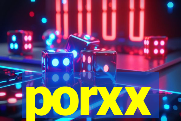 porxx