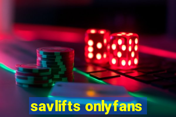 savlifts onlyfans