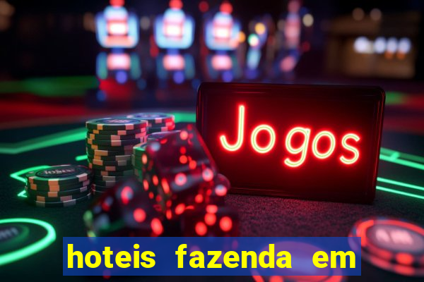 hoteis fazenda em feira de santana