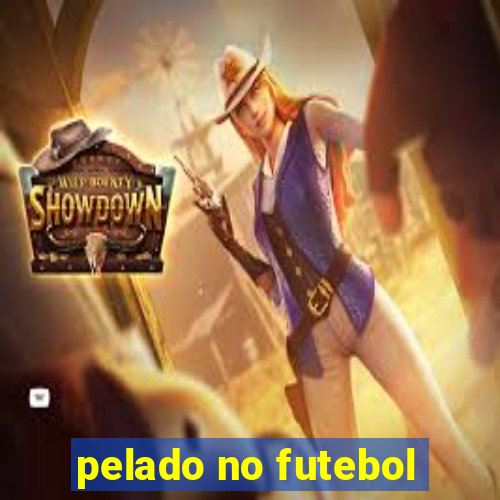 pelado no futebol