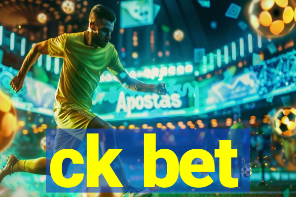 ck bet