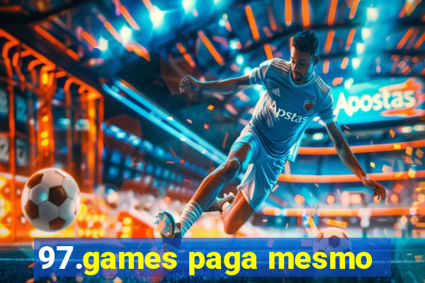 97.games paga mesmo