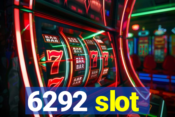 6292 slot