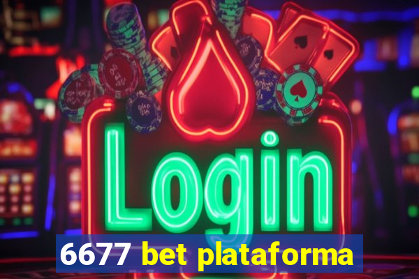 6677 bet plataforma