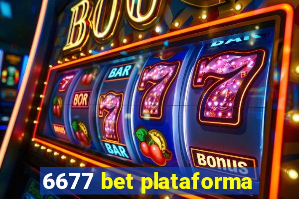 6677 bet plataforma