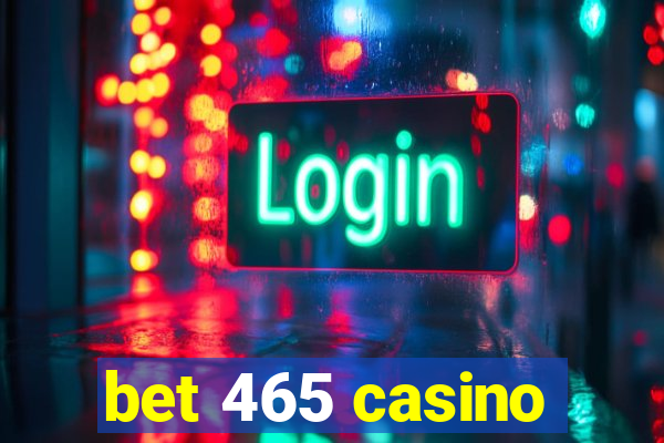 bet 465 casino