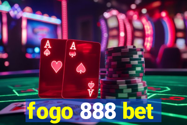 fogo 888 bet