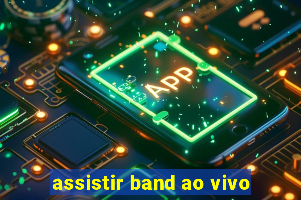 assistir band ao vivo