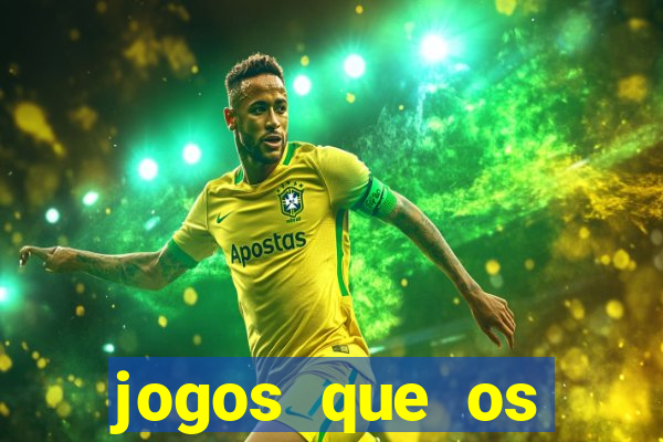 jogos que os famosos jogam para ganhar dinheiro