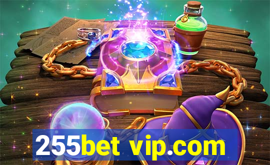255bet vip.com