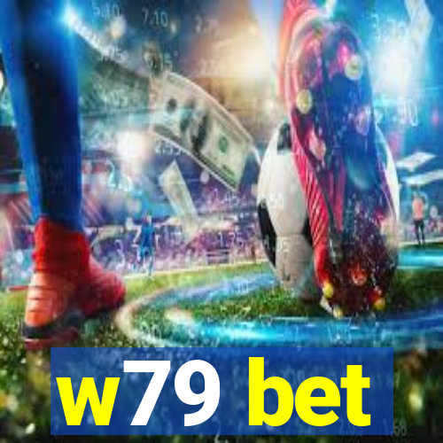 w79 bet