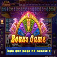 jogo que paga no cadastro