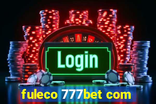 fuleco 777bet com