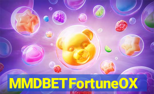 MMDBETFortuneOX