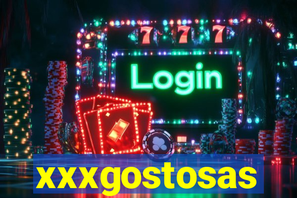 xxxgostosas