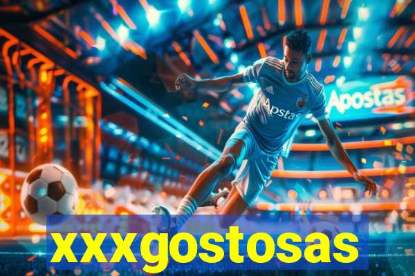 xxxgostosas