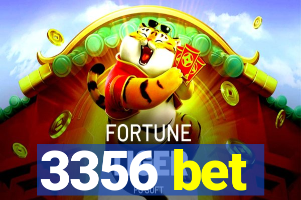 3356 bet