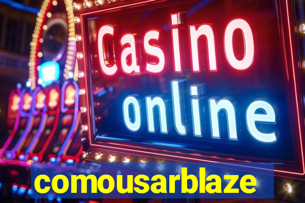 comousarblaze