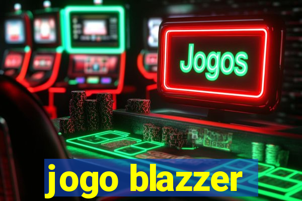 jogo blazzer