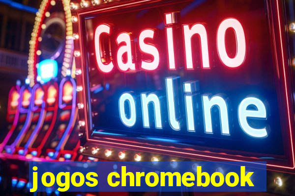 jogos chromebook