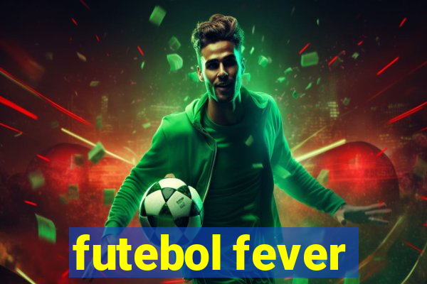 futebol fever
