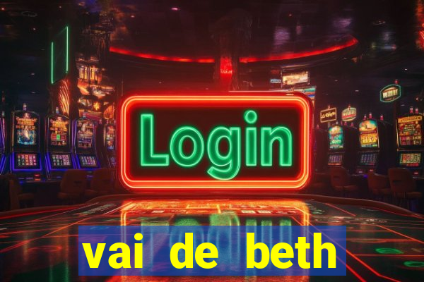 vai de beth gusttavo lima
