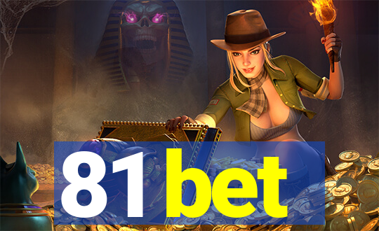 81 bet