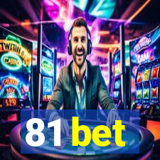 81 bet