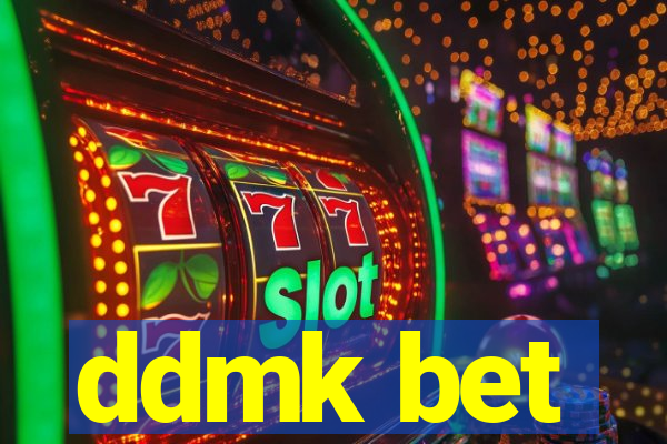 ddmk bet