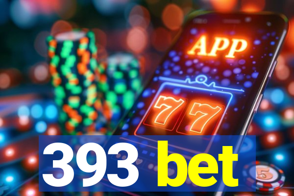 393 bet