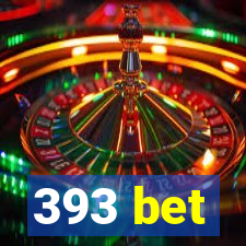 393 bet