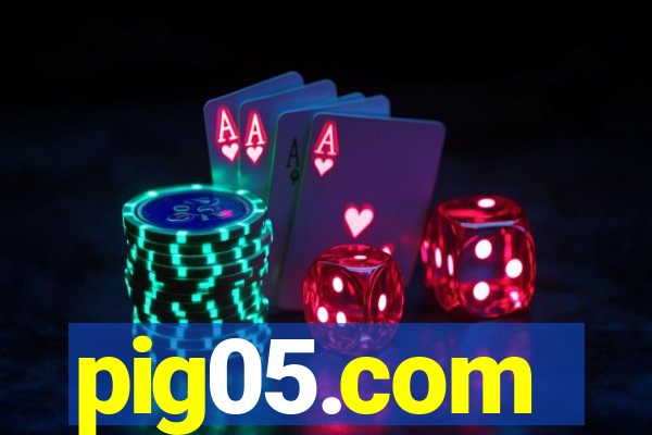 pig05.com