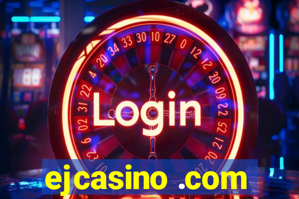 ejcasino .com